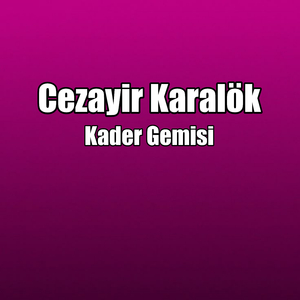 Kader Gemisi