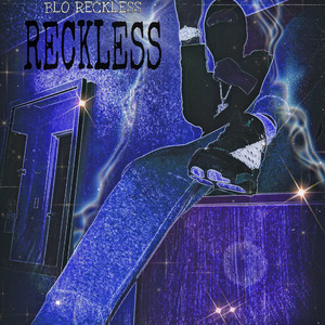 RECKLESS
