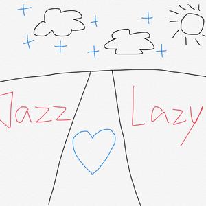 jazz lazy（prod by Snoopcatts）