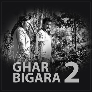 Ghar Bigara 2