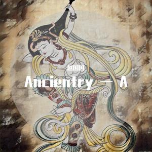 Ancientry — A (正式版)