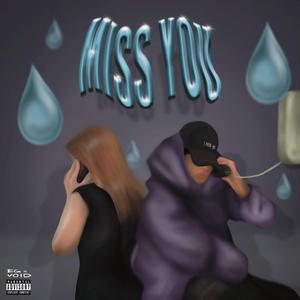 Miss You (feat. She Luvs Void)