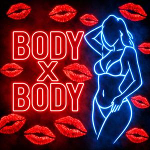BODY X BODY