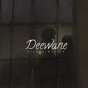 Deewane (Slowed+Reverb)