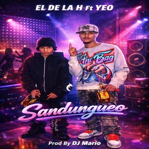 El De La Ache x Yeo (Sandugeo)