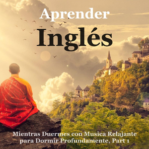 Aprender Inglés al Dormir: The United States of America - Los Estados Unidos de América