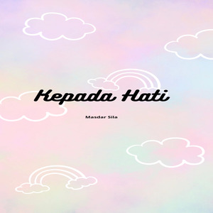 Kepada Hati (Remastered 2024)
