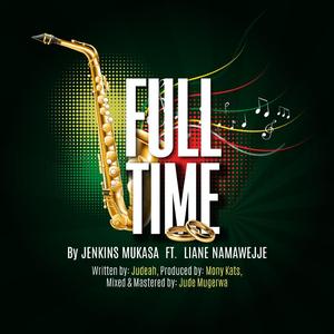 Full time (feat. Lian Namawejje)