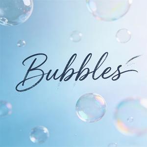 Bubbles