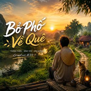 BỎ PHỐ VỀ QUÊ