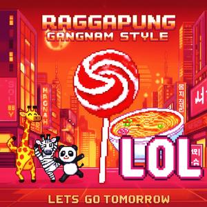 MUKBANG 라가풍 강남스타일 케이팝 롤리팝 먹방 내일 가자 (GANGNAM STYLE LOLLIPOP K-POP LET'S GO TOMORROW PSY 싸이 LOL ㅋㅋㅋ)