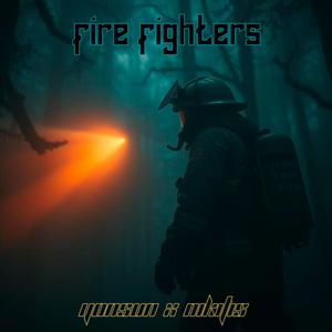 FIRE FIGHTERS