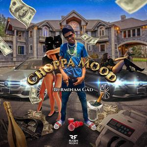 Choppa Mood