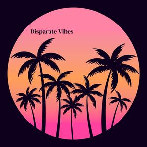Disparate Vibes