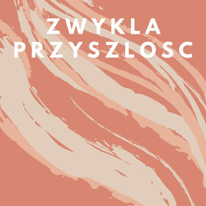 Zwykla Przyszlosc