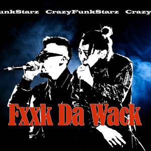Fxxk Da Wack