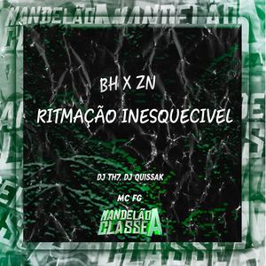 Bh X Zn Ritmação Inesquecivel