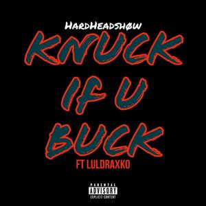 Knuck If U Buck (feat. luldraxko)