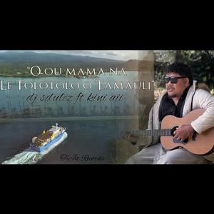 "O ou māmā na Le Tolotolo o Tamauli"