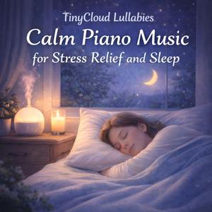 Calm Piano Music for Rest and Sleep