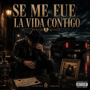 Se Me Fue La Vida Contigo