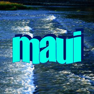 Maui (feat. readyaimfire27)