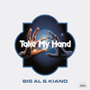 Big Al - Take My Hand