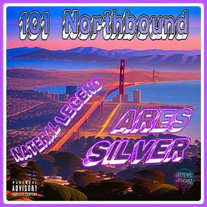 101 Northbound (feat. Ares Silver)