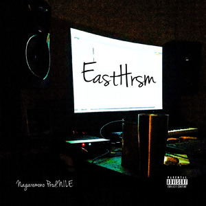 EastHrsm (feat. NILE)