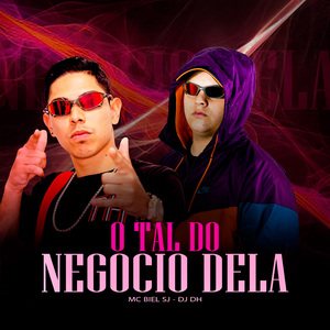 O Tal Do Negocio Dela
