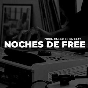 Noches de free
