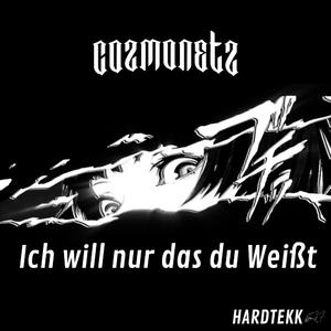 Ich will nur das du Weißt (HARDTEKK)