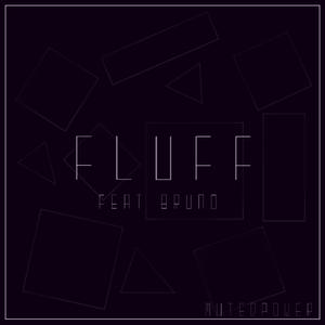 Fluff (feat. Bruno)