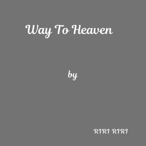 Way To Heaven
