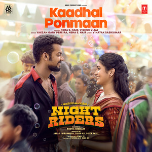 Kaadhal Ponmaan (From "Nellikkampoyil Night Riders")