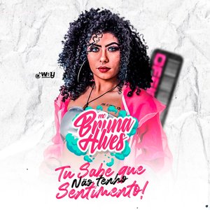 Tu Sabe Que Nao Tenho Sentimento (feat. Lb Único)