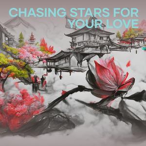 Chasing Dreams of Our Love