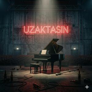 Uzaktasın