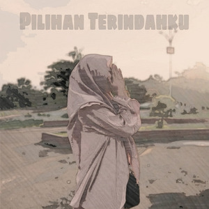 Pilihan Terindahku (Remastered 2024)