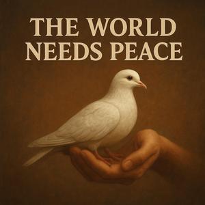 The world need peace