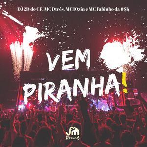 Vem Piranha