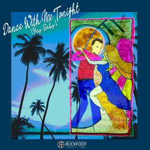 Dance With Me Tonight (Hey Baby)