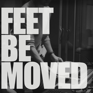 Feet Be Moved