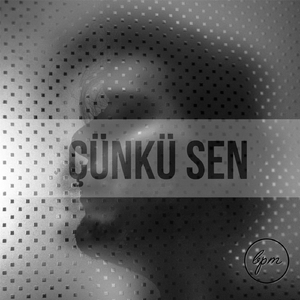 Çünkü Sen