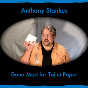 Gone Mad for Toilet Paper