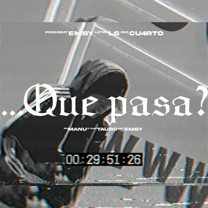 Que Pasa?
