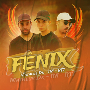FÊNIX (feat. MATHEUS DK)