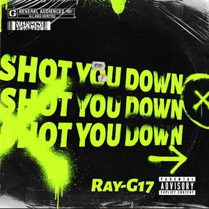 Shot you down（Prod by.Astro Soul)