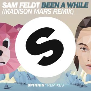Been A While (Madison Mars Remix Edit)