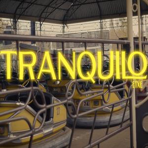 TRANQUILO